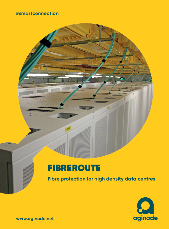 Aginode FIBREROUTE optical fibre trunking system for High Density Data Centres